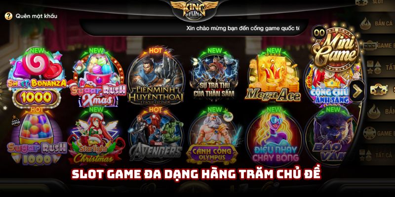 Slot game đa dạng hàng trăm chủ đề
